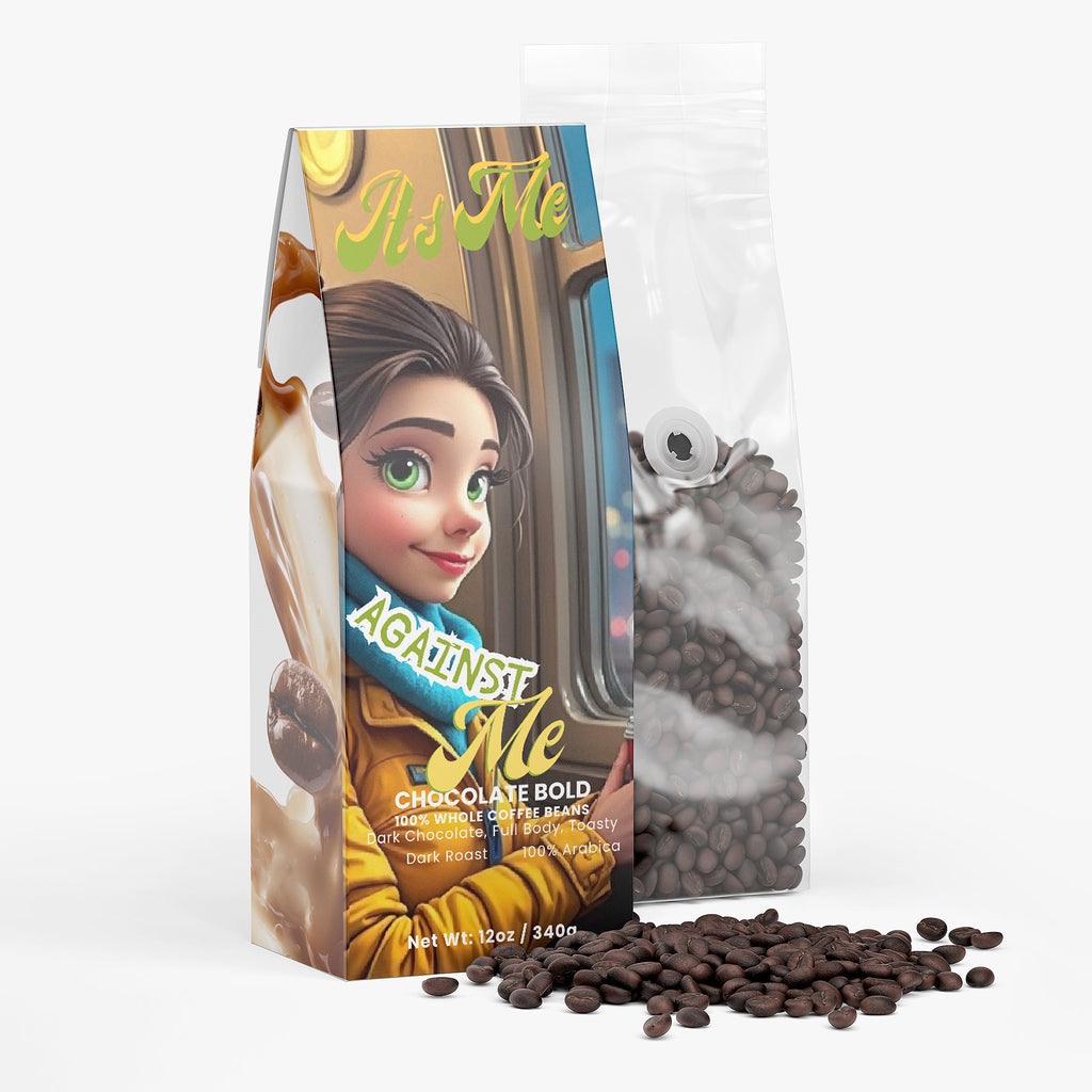 It's Me Against Me (Dark Roast)